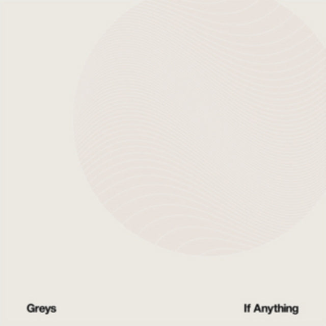 GREYS | IF ANYTHING | VINYL RECORD (LP)