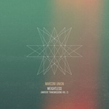 MARCONI UNION | WEIGHTLESS (AMBIENT TRANSMISSIONS VOL.2) | VINYL RECORD (LP)