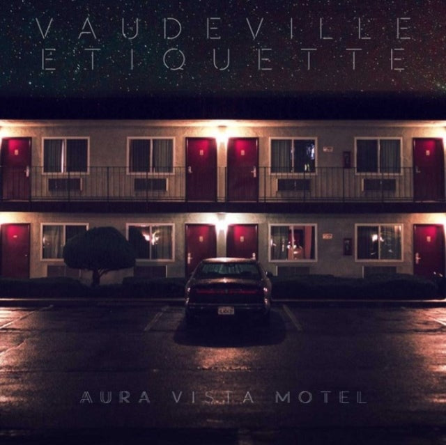 VAUDEVILLE ETIQUETTE | AURA VISTA MOTEL | VINYL RECORD (LP)
