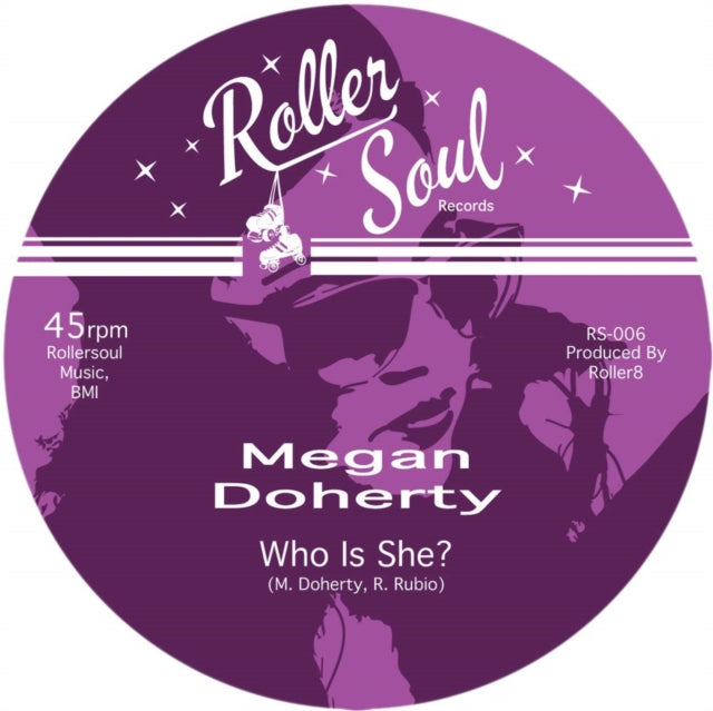 DOHERTY, MEGAN | WHO IS SHE? B/W WHO IS SHE? (DUB) | 7IN VINYL