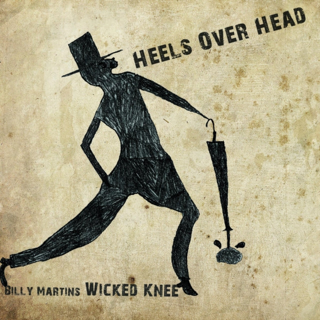 MARTIN, BILLY WICKED KNEE | HEELS OVER HEAD | VINYL RECORD (LP)