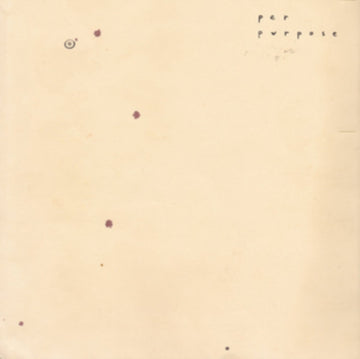PER PURPOSE | CIRCLE THE STAINS | VINYL RECORD (LP)