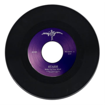 RASPUTIN'S STASH | MAKE UP YOUR MIND B/W YOU ARE MY EVERYTHING | 7IN VINYL