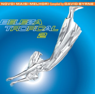 VARIOUS ARTISTS | BELEZA TROPICAL 2: NOVO! MAIS! MELHOR! - BRAZIL CLASSICS 6 (COMPILED BY DAVID BYRNE) (COLOR VINYL) | VINYL RECORD (LP)