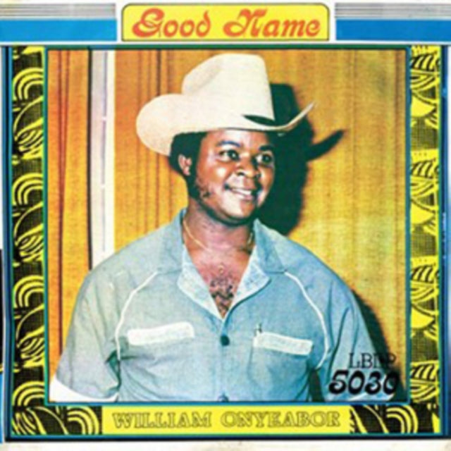 ONYEABOR, WILLIAM | GOOD NAME | VINYL RECORD (LP)