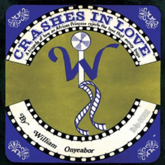 ONYEABOR, WILLIAM | CRASHES IN LOVE (2ND VERSION) | VINYL RECORD (LP)