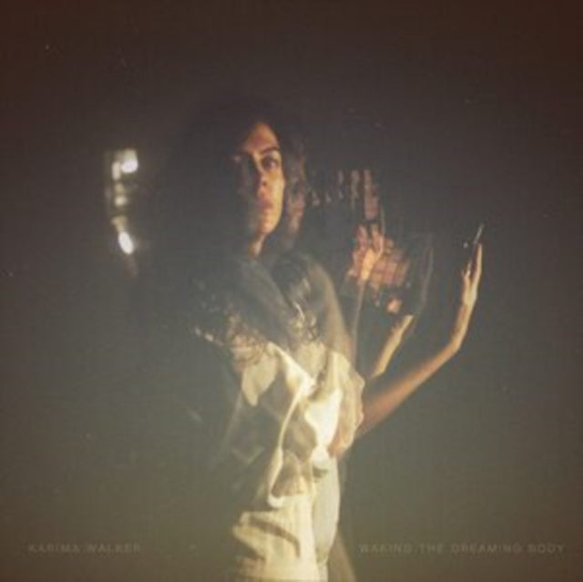 WALKER, KARIMA | WAKING THE DREAMING BODY | VINYL RECORD (LP)