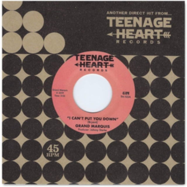 GRAND MARQUIS | I CAN'T PUT YOU DOWN B/W I'LL NEVER BE SATISFIED | 7IN VINYL