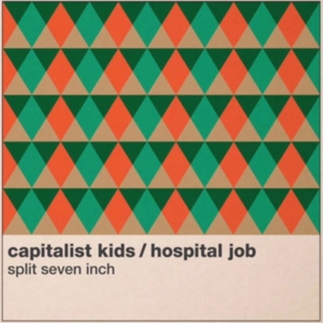 HOSPITAL JOB & THE CAPITALIST KIDS | SPLIT | 7IN VINYL