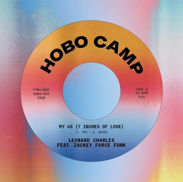 CHARLES, LEONARD | MY 45 (7 INCHES OF LOVE) FEAT. ZACKEY FORCE FUNK B/W SELECTOR | 7IN VINYL