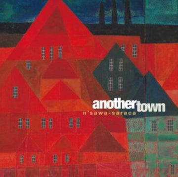 SARACA, N'SAWA | ANOTHER TOWN | VINYL RECORD (LP)