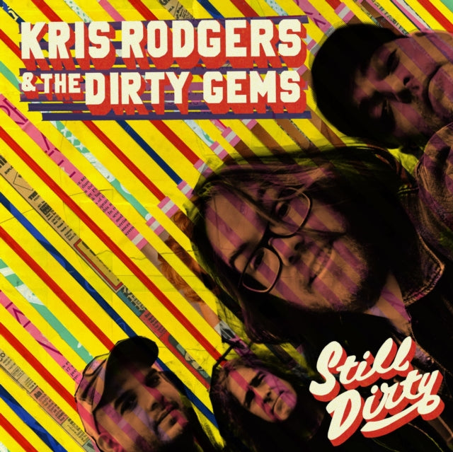 RODGERS, KRIS & THE DIRTY GEMS | STILL DIRTY | VINYL RECORD (LP)