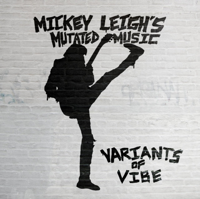 LEIGH'S, MICKEY MUTATED MUSIC | VARIANTS OF VIBE | VINYL RECORD (LP)