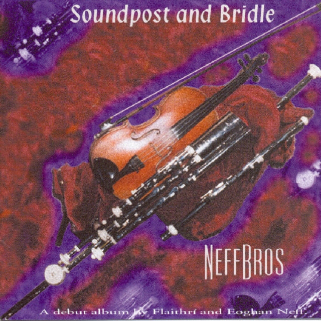 NEFF FLAITHRI & EOGHAN | SOUNDPOST & BRIDLE | CD