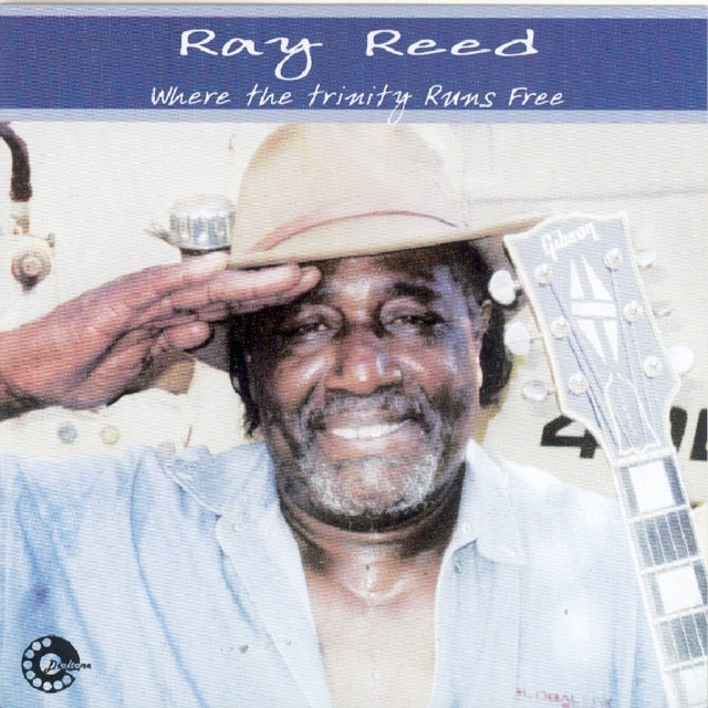 REED, RAY WHERE THE TRINITY RUNS FREE (CD)