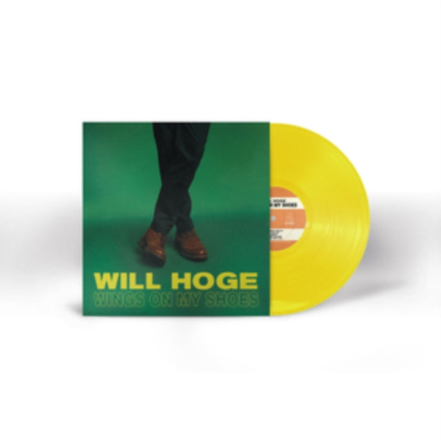 HOGE, WILL | WINGS ON MY SHOES (CANARY YELLOW VINYL) | VINYL RECORD (LP)