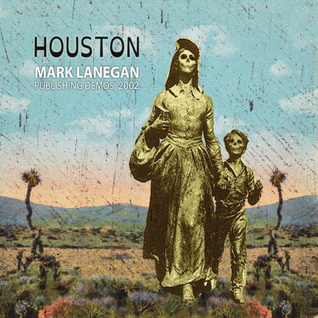 LANEGAN, MARK | HOUSTON PUBLISHING DEMOS 2002 | VINYL RECORD (LP)
