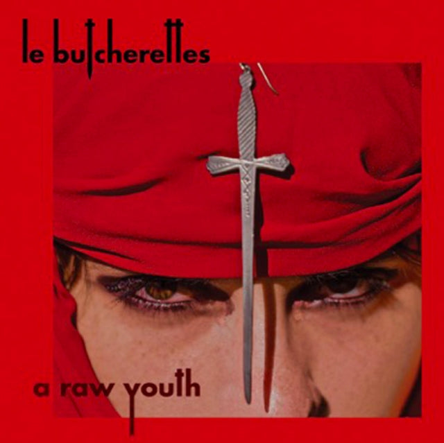 LE BUTCHERETTES | RAW YOUTH | VINYL RECORD (LP)