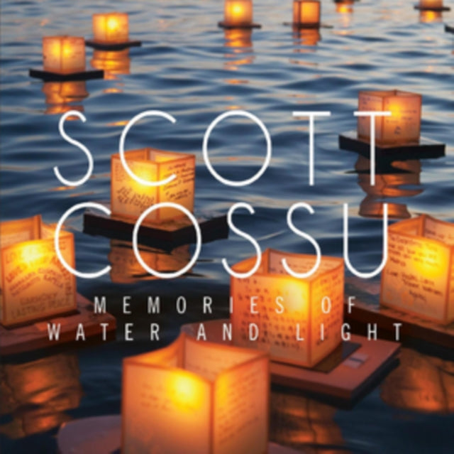 SCOTT COSSU | MEMORIES OF WATER & LIGHT | CD