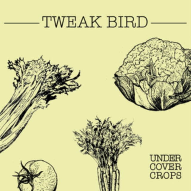 TWEAK BIRD | UNDERCOVER CROPS EP | VINYL RECORD (LP)