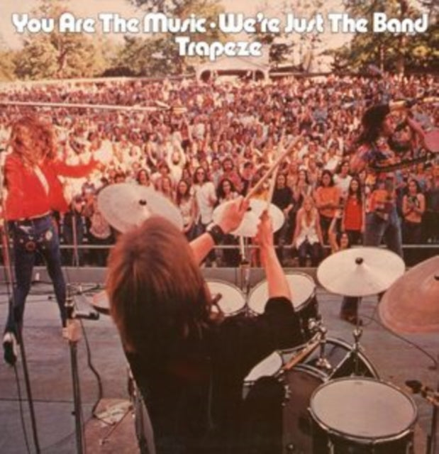 TRAPEZE | YOU ARE THE MUSICâ€¦WE'RE JUST THE BAND | VINYL RECORD (LP)