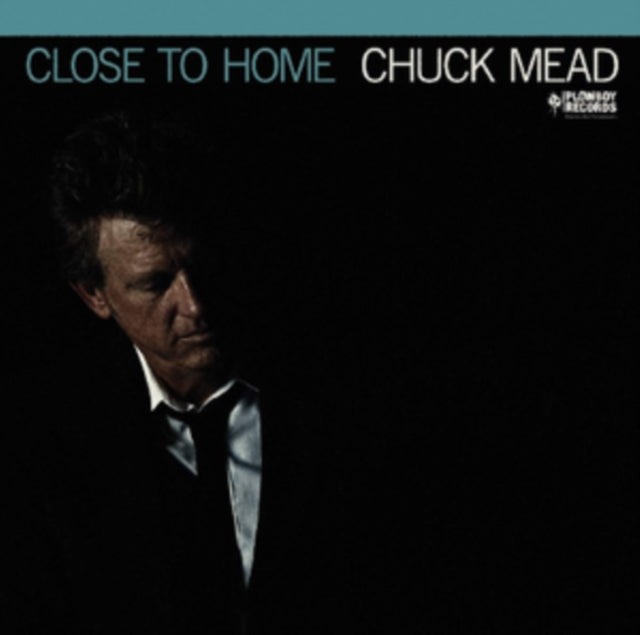 MEAD, CHUCK | CLOSE TO HOME | VINYL RECORD (LP)
