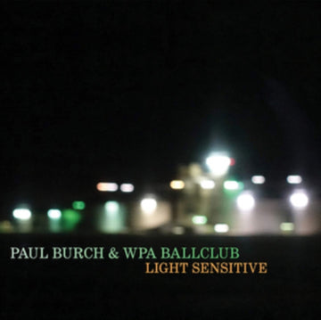 BURCH, PAUL | LIGHT SENSITIVE | VINYL RECORD (LP)