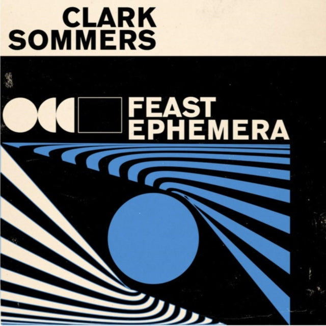 SOMMERS, CLARK | FEAST EPHEMERA | VINYL RECORD (LP)