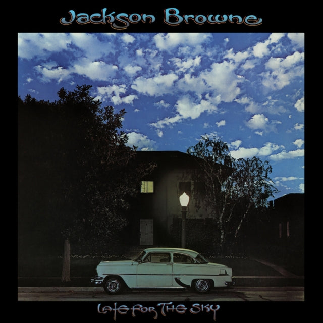 BROWNE, JACKSON | LATE FOR THE SKY | VINYL RECORD (LP)