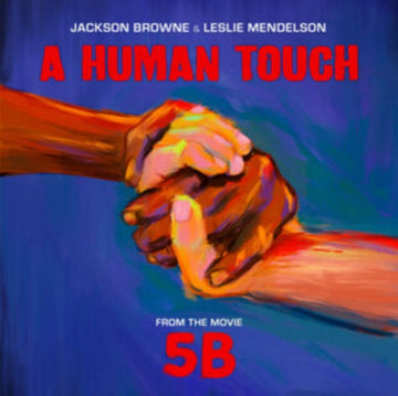 BROWNE, JACKSON & LESLIE MENDELSON | HUMAN TOUCH | 7IN VINYL