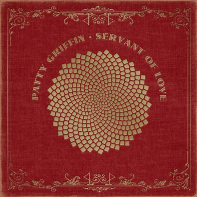 GRIFFIN, PATTY | SERVANT OF LOVE (GOLD ON RED FOIL IN SLV/DL CARD) | VINYL RECORD (LP)