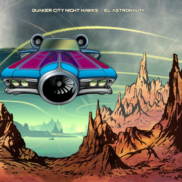 QUAKER CITY NIGHT HAWKS | EL ASTRONAUTA | VINYL RECORD (LP)