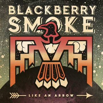 BLACKBERRY SMOKE | LIKE AN ARROW | VINYL RECORD (LP)