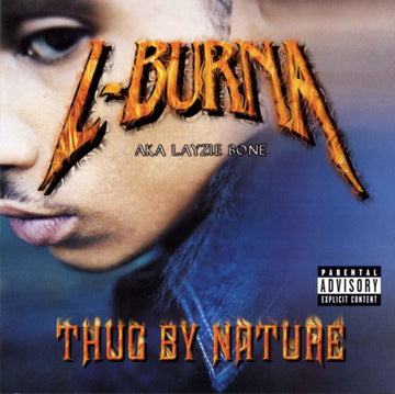 L-BURNA (AKA LAYZIE BONE) | THUG BY NATURE | VINYL RECORD (LP)