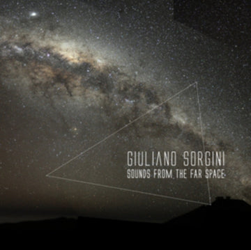 SORGINI, GIULIANO | SOUNDS FROM THE FAR SPACE | VINYL RECORD (LP)