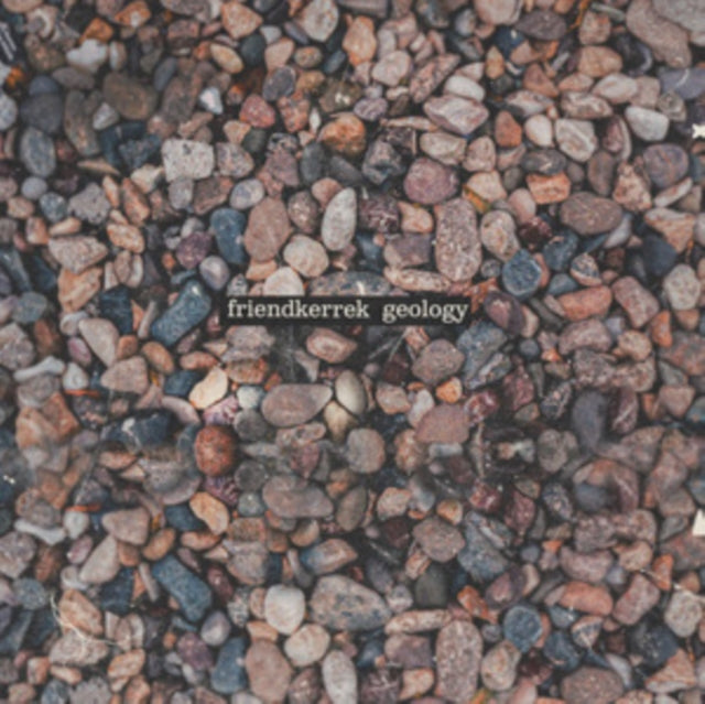 FRIENDKERREK | GEOLOGY | VINYL RECORD (LP)