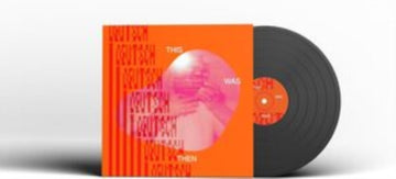 THIS WAS THEN | VINYL RECORD (LP)