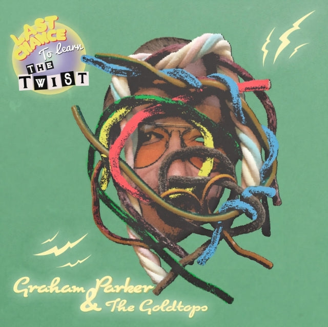 PARKER, GRAHAM & THE GOLDTOPS | LAST CHANCE TO LEARN THE TWIST | VINYL RECORD (LP)