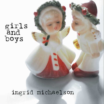 MICHAELSON, INGRID | GIRLS & BOYS | VINYL RECORD (LP)