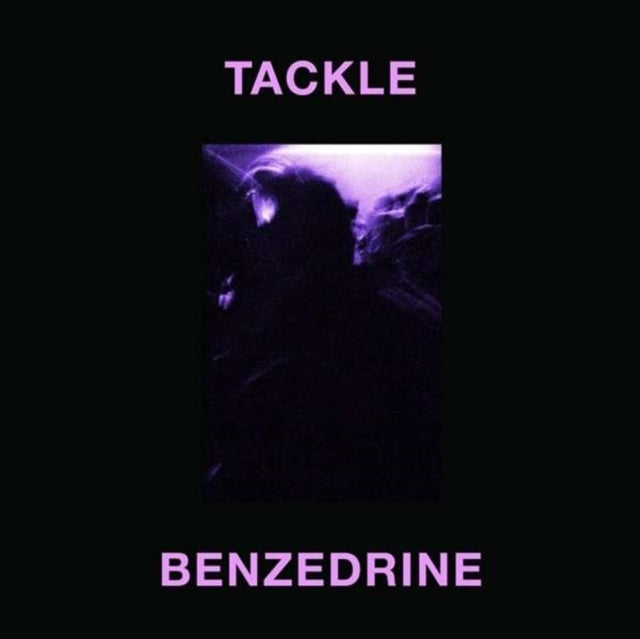 TACKLE | BENZEDRINE | 12IN VINYL