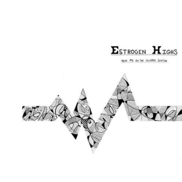 ESTROGEN HIGHS | HEAR ME ON THE NUMBER STATION | VINYL RECORD (LP)