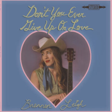 DON'T YOU EVER GIVE UP ON LOVE | VINYL RECORD (LP)