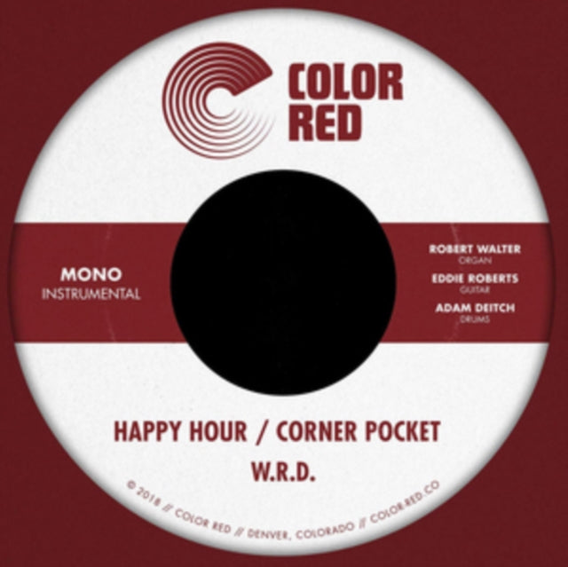 W.R.D. | HAPPY HOUR B/W CORNER POCKET | 7IN VINYL