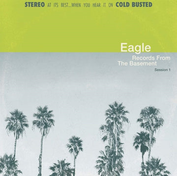 EAGLE | RECORDS FROM THE BASEMENT SESSION 1 (GREEN VINYL) | VINYL RECORD (LP)