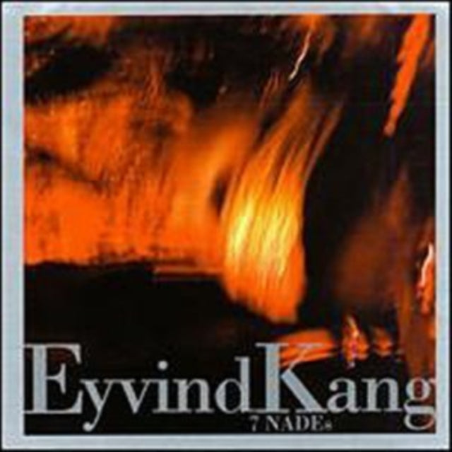 KANG, EYVIND | 7 NADES | CD