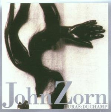 ZORN, JOHN | DURAS:DUCHAMP | CD