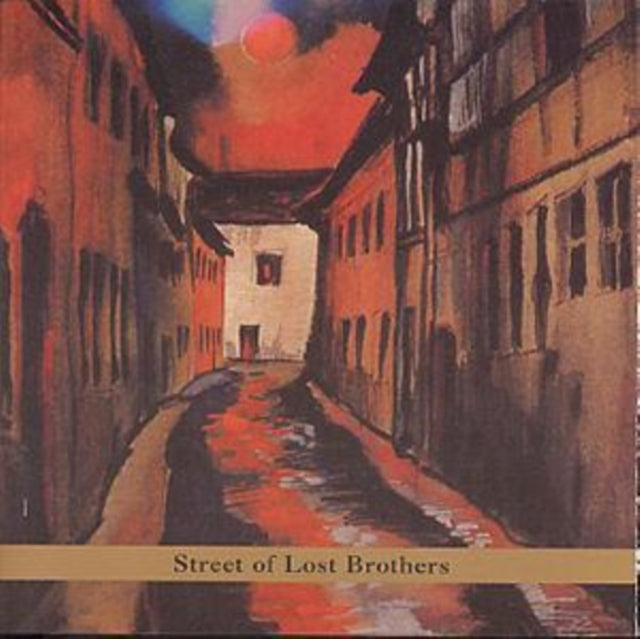 LUCAS, GARY | STREET OF LOST BROTHERS | CD