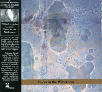 ZORN, JOHN | VOICES IN THE WILDERNESS - MASADA 10TH ANNIVERSARY | CD