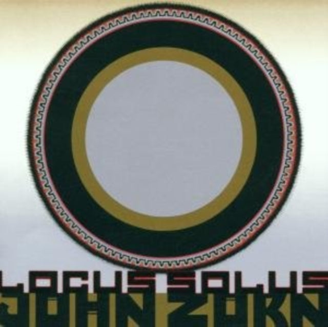 ZORN, JOHN | LOCUS SOLUS | CD