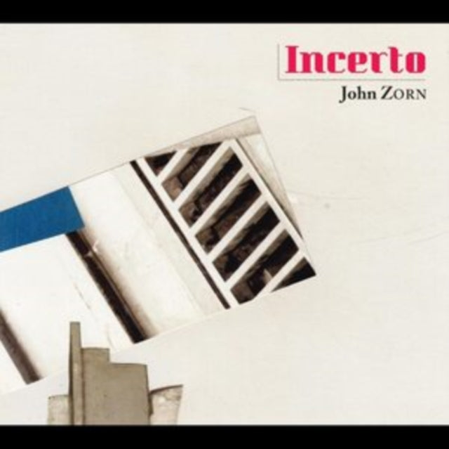 ZORN, JOHN | INCERTO | CD